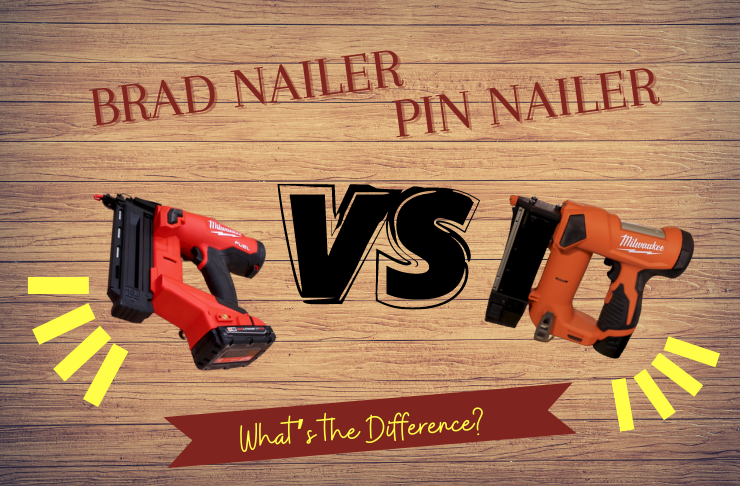 Pin Nailer vs. Brad Nailer