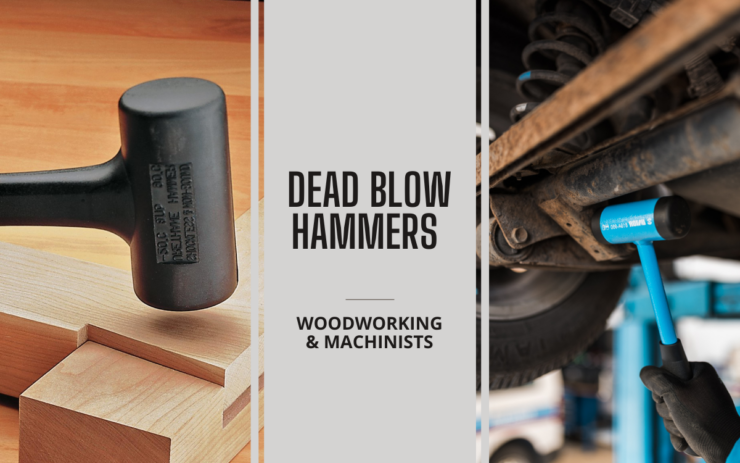 Woodworking & Machinists hammers